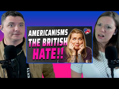 AMERICANS REACT to Things the British HATE About Americanisms!