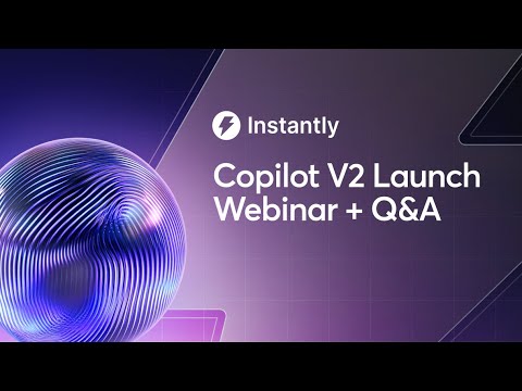 Copilot V2 Launch Webinar + Q&A with Hans Dekker (Instantly.ai)