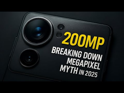 What 200MP Really Means Breaking Down the Megapixel Myth in 2025 | Nova Tech