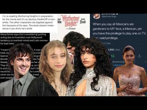 dear white actors, stop taking roles from minorities- (Odessa A'zion; Wuthering Heights)