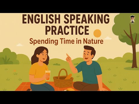 Practice English Speaking with Daily English Conversations | Spoken English Lessons