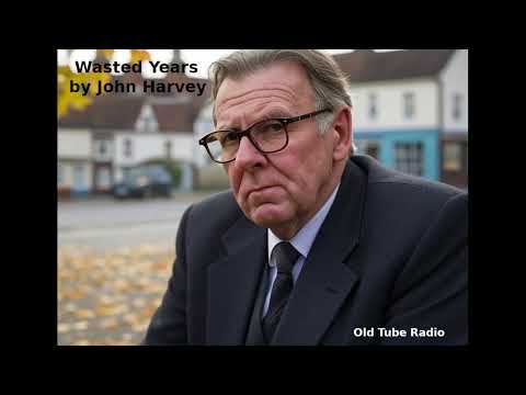 Wasted Years by John Harvey