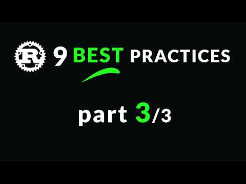 9 Rust Best Practices - Async, Project Files, Versioning (Part 3/3)