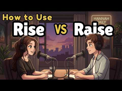 How Native Speakers REALLY Use RISE vs RAISE in English | Learn English with Real Conversations