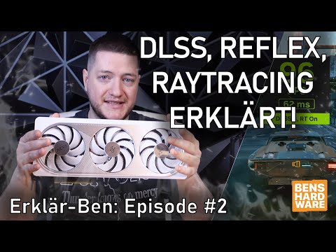 WAS ist eigentlich DLSS, RAYTRACING und REFLEX? NVIDIA Features im Check! Der ERKLÄR-BEN: Episode #2