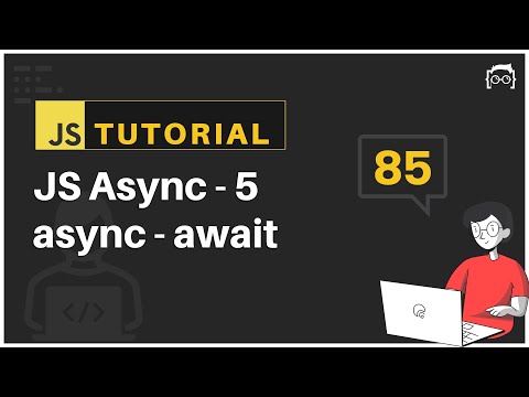 #85 JavaScript Bangla Tutorial | async await explained | Asynchronous JavaScript - 5