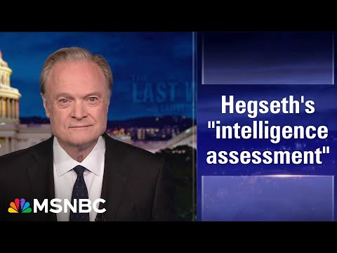 Lawrence: Trump’s incompetent SecDef, Pete Hegseth, fails his intelligence assessment