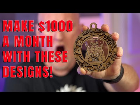 Make $1000s a Month with these Laser Cut Designs!