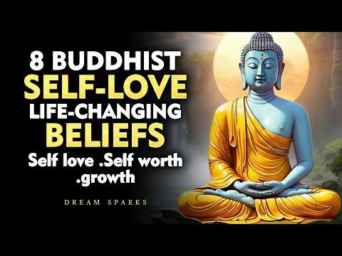 8 Buddhist Self-Love Beliefs That Heal Your Self-Worth and Transform Your Life | Buddhism