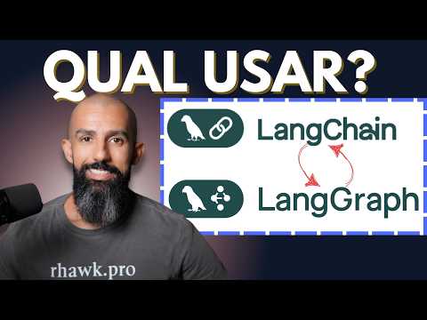 LANGCHAIN ou LANGGRAPH.  Qual usar? (Guia definitivo)