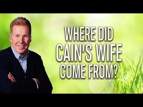Where Did Cain's Wife Come From?