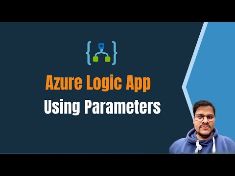 07. Using Logic App Parameters and Variables | Logic App | Azure Integration Service