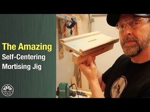 The Amazing Self-Centering Mortising Jig