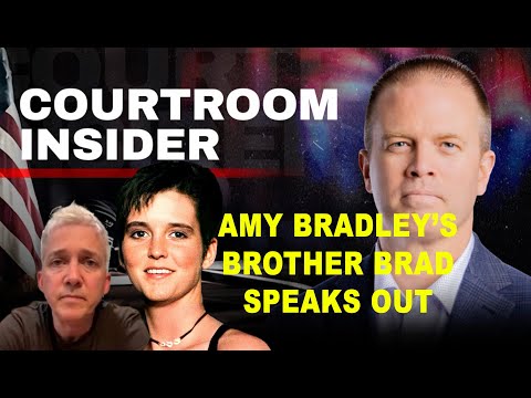 COURTROOM INSIDER | Amy Bradley is missing. Her brother Brad is here and is speaking out