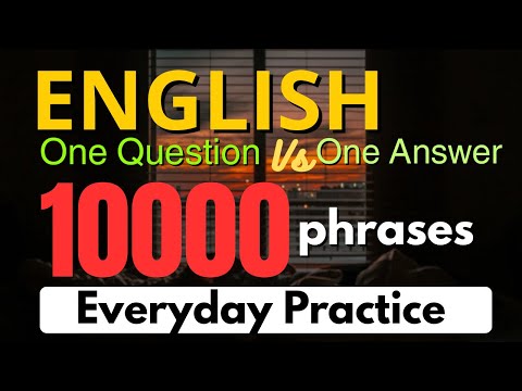 English One Question vs One Answer “10000” Phrases Everyday Practice for Beginners 