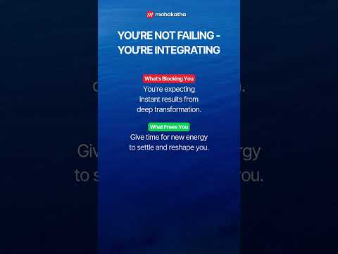 You're Not Failing—You're Integrating