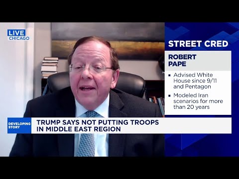 Iran ground war risks 'true economic crisis', says security expert Robert Pape