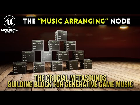 UE5 Metasounds: The Music Arranging Node - It Will Have You Triggered!