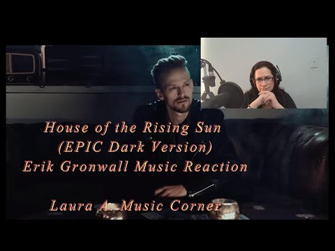 House of the Rising Sun EPIC Dark Version Erik Gronwall Music Reaction