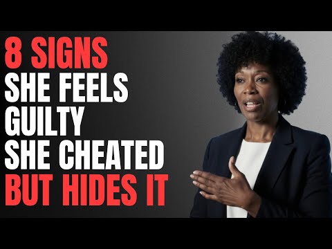 All MEN Should Watch This Video - 8 Hidden Signs Wives Hiding Guilt After Cheating