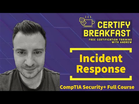 CompTIA Security+ Full Course: Incident Response