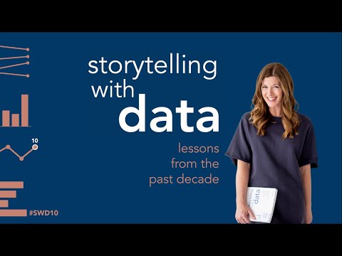 storytelling with data: celebrating a decade of data storytelling
