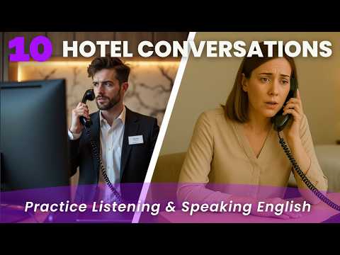 Practice English Listening and Speaking: Dialogues at the Hotel – 10 Real-Life Scenarios | ESL