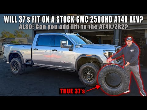 🤔❓WILL 37’s FIT ON A STOCK GMC 2500HD AT4X AEV?