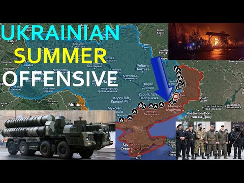 Ukrainian Summer Offensive | Comprehensive Analysis