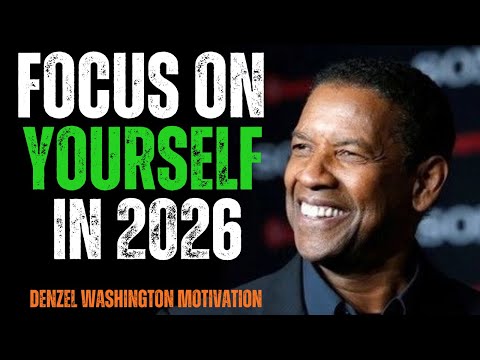 Focus On Yourself And Stay Silent In 2026 | Denzel Washington Motivational Speech