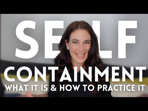 Emotional Self-Containment: What It Is & How To Practice It