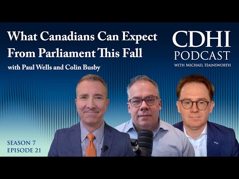 Paul Wells on What Canadians Can Expect From Parliament This Fall