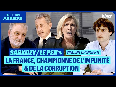 SARKOZY/LE PEN : LA FRANCE, CHAMPIONNE DE LA CORRUPTION ET DE L’IMPUNITÉ