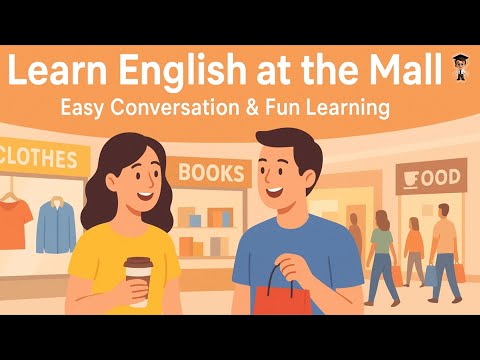 Real Life English Practice - Learn English at the Mall | English Conversation for Beginners