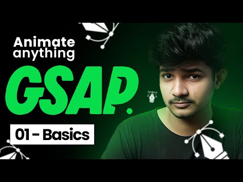 Master GSAP Animations: Basics | Complete GSAP Course - Part 1