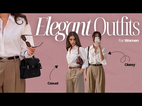 14 Elegant Casual Outfits Every Classy Woman Should Own