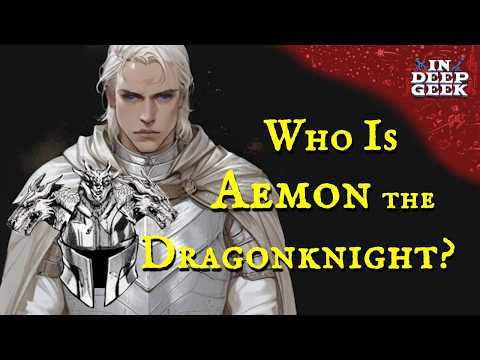 Aemon the Dragonknight