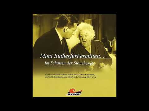 Mimi Rutherfurt ermittelt... - Folge 4: Im Schatten der Stonehenge (Komplettes Hörspiel)
