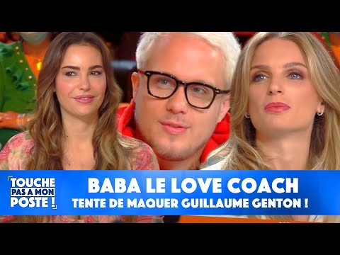 Baba le love coach, tente de maquer Guillaume Genton !