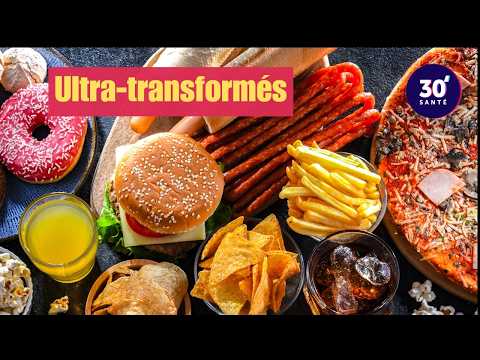aliments ultra-transformés : la face cachée de nos assiettes | 30 minutes santé