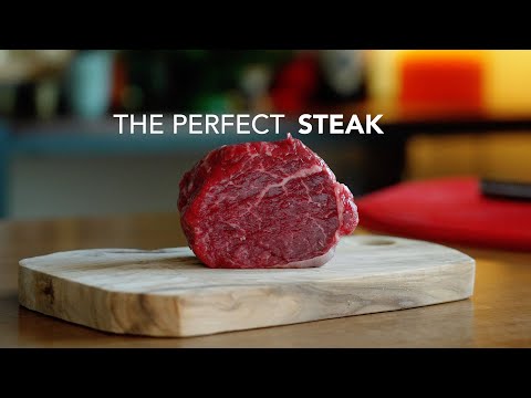 The Perfect Steak