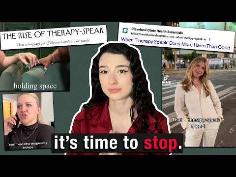 I'm literally begging you to stop using therapy-speak