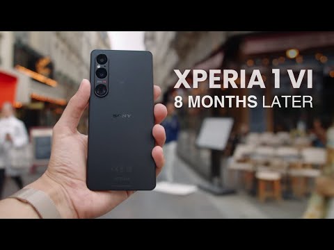 Sony Xperia 1 VI: 8 Months Later