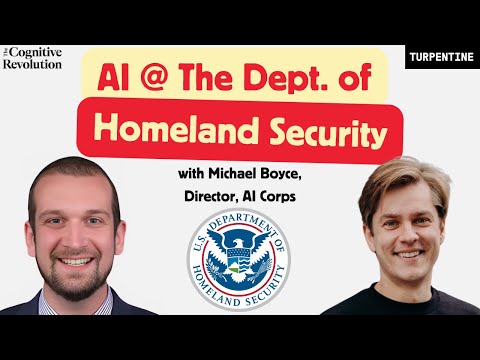 Building Government's Largest Civilian AI Team with DHS AI Corps' Dir. Michael Boyce