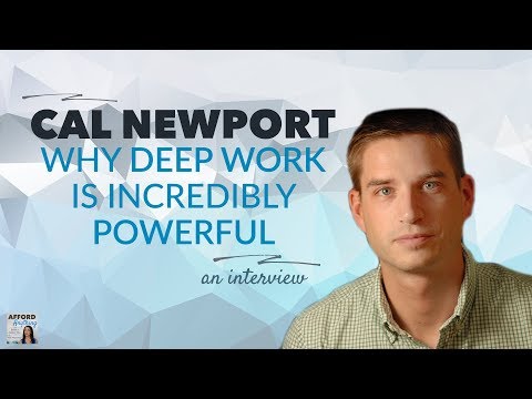 Why DEEP WORK is So Valuable, with Cal Newport | Afford Anything Podcast (Ep. #42) | Audio