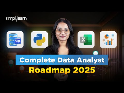 Complete Data Analyst Roadmap 2025 | How To Become A Data Analayst In 2025 | Simplilearn