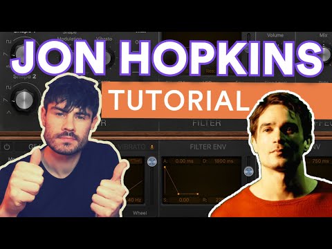 How to Make Music like JON HOPKINS [Cosmic, Textured House]