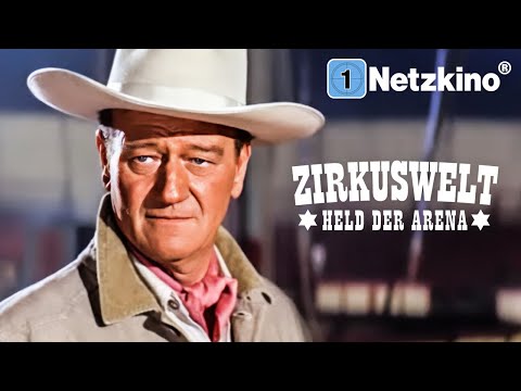 Circus World – Hero of the Arena (CLASSICS with JOHN WAYNE Films German complete, circus whole film)