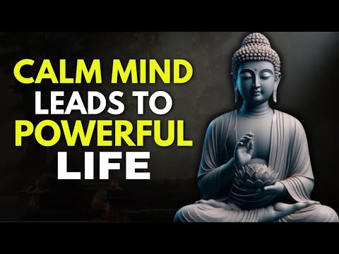 Train Your Mind to Stay Calm No Matter What Happens | Buddhist Philosophy