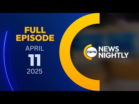 EWTN News Nightly | Friday, April 11, 2025